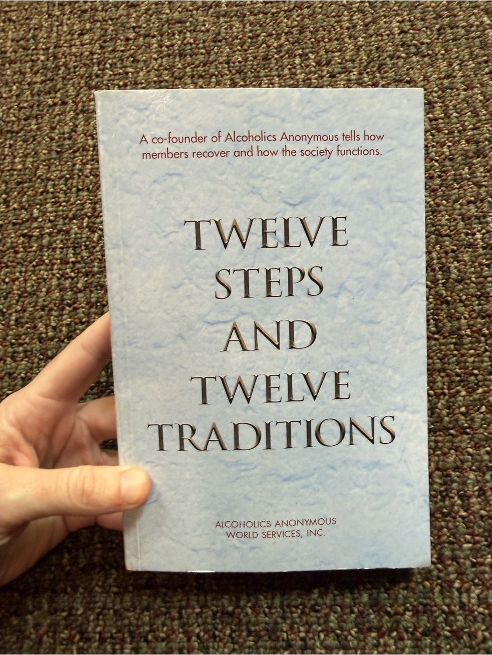 Twelve Steps and Twelve Traditions